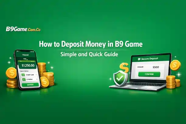Deposit Money in B9 Game